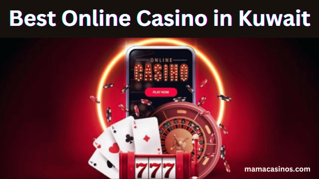 Best Online Casino in Kuwait