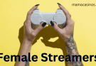 Female Streamers