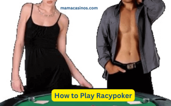 How to Play Racypoker