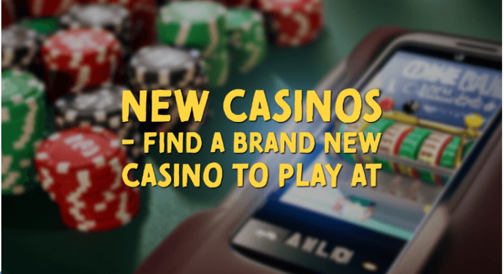 New Casinos