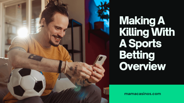 Sports Betting Overview