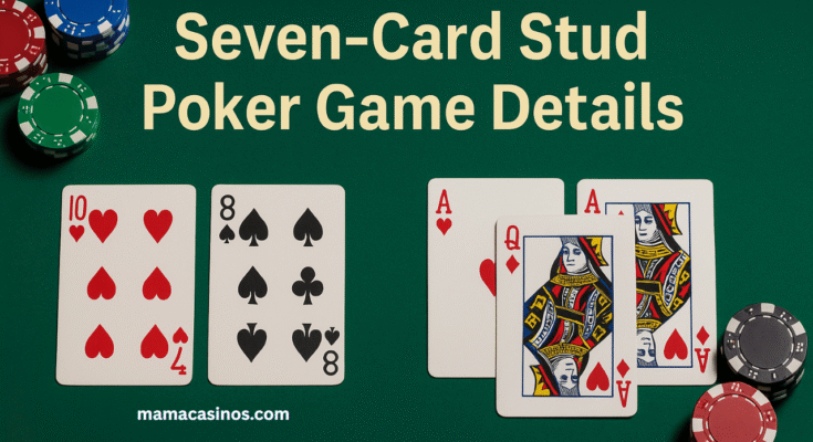 seven-card stud poker game details explained