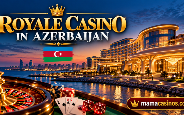 Royale Casino in Azerbaijan: a closer look at the brand guide